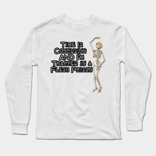 Time is  confusing Long Sleeve T-Shirt